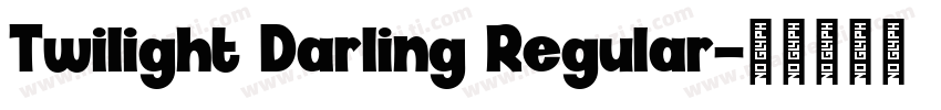 Twilight Darling Regular字体转换